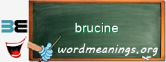 WordMeaning blackboard for brucine